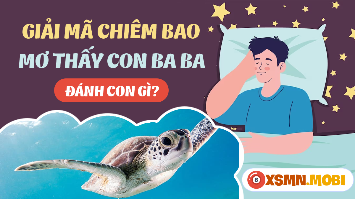 Mơ bắt được baba vàng đánh đề con gì?