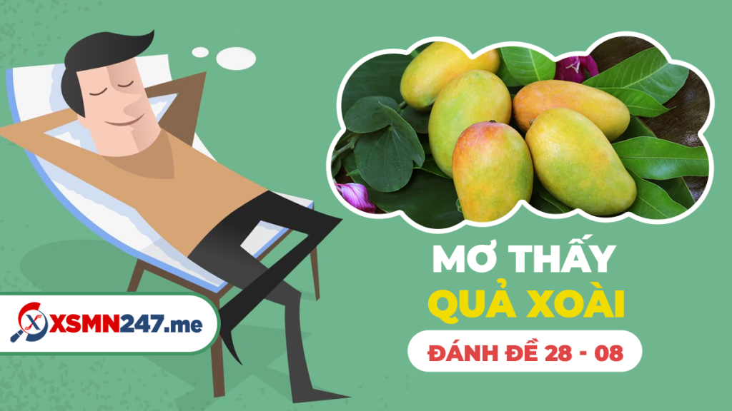 Mơ thấy ăn xoài chín đánh con gì?