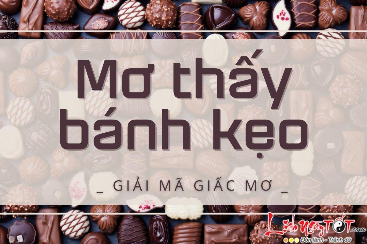 Mơ Thấy Được Cho Bánh Kẹo