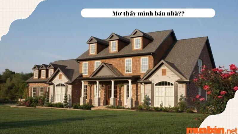 Mơ thấy người khác bán nhà mình