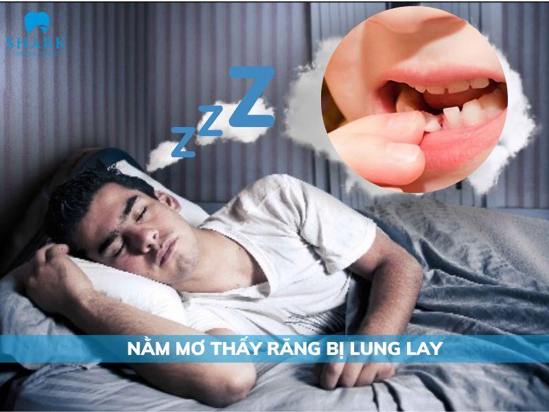 Mơ thấy răng lung lay không rụng