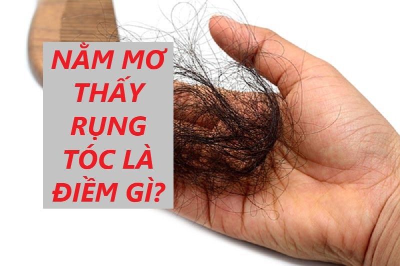 Mơ Thấy Tóc Rụng Nhiều