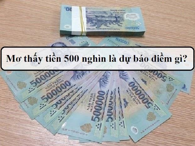Nằm mơ nhặt tiền 500 nghìn